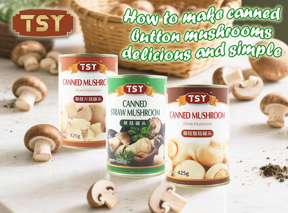 Hoe maak je in ingeblikte knop paddenstoelen heerlijk en eenvoudig?