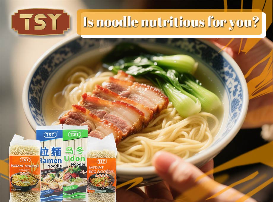 Zijn noedels voedzaam voor u? 