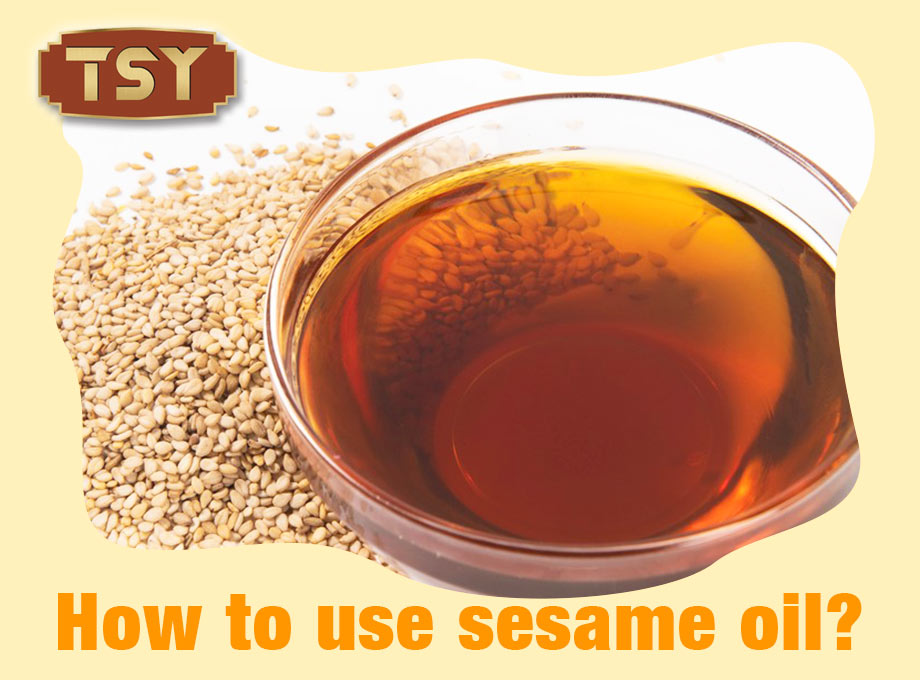 Ontgrendel de culinaire magie van TSY Food Sesamolie: een gids om uw gerechten naar een hoger niveau te tillen
